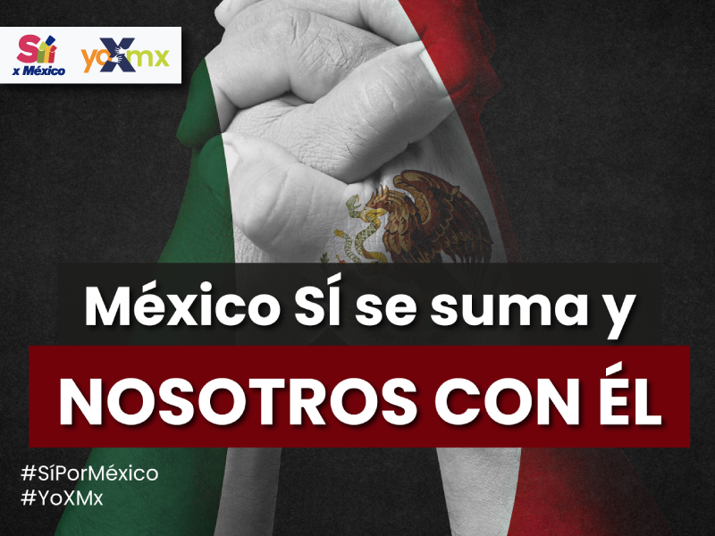 #YOSÍPORMÉXICO